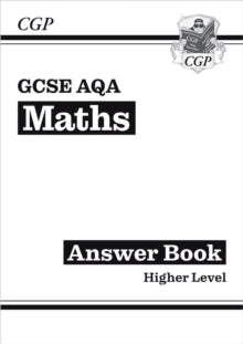 CGP AQA GCSE Maths  GCSE Maths AQA Answers for Workbook: Higher - CGP Books; CGP Books (Paperback) 24-08-2022 