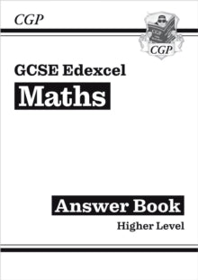 CGP Edexcel GCSE Maths  GCSE Maths Edexcel Answers for Workbook: Higher - CGP Books; CGP Books (Paperback) 03-08-2022 