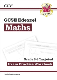 CGP Edexcel GCSE Maths  GCSE Maths Edexcel Grade 8-9 Targeted Exam Practice Workbook (includes Answers) - CGP Books; CGP Books (Paperback) 01-07-2022 