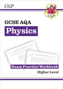New GCSE Physics AQA Exam Practice Workbook - Higher - CGP Books; CGP Books (Paperback) 03-05-2016 