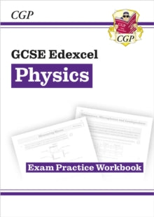 Grade 9-1 GCSE Physics: Edexcel Exam Practice Workbook - CGP Books; CGP Books (Paperback) 09-05-2016 