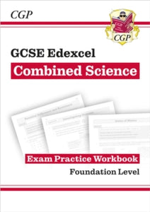 Grade 9-1 GCSE Combined Science: Edexcel Exam Practice Workbook - Foundation - CGP Books; CGP Books (Paperback) 24-11-2016 