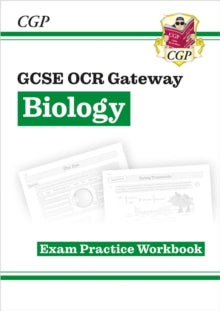 Grade 9-1 GCSE Biology: OCR Gateway Exam Practice Workbook - CGP Books; CGP Books (Paperback) 21-04-2016 
