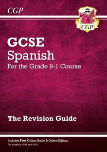 GCSE Spanish Revision Guide - for the Grade 9-1 Course (with Online Edition) - CGP Books; CGP Books (Paperback) 15-12-2016 