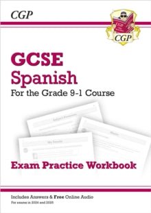 GCSE Spanish Exam Practice Workbook - for the Grade 9-1 Course (includes Answers) - CGP Books; CGP Books (Paperback) 10-01-2017 