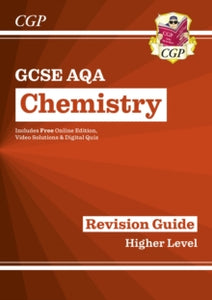 New GCSE Chemistry AQA Revision Guide - Higher includes Online Edition, Videos & Quizzes - CGP Books; CGP Books (Paperback) 17-05-2016 