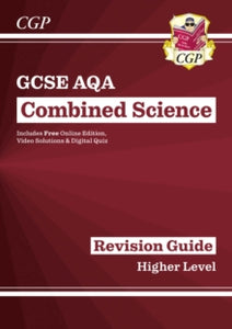 Grade 9-1 GCSE Combined Science: AQA Revision Guide with Online Edition - Higher - CGP Books; CGP Books (Paperback) 10-05-2016 