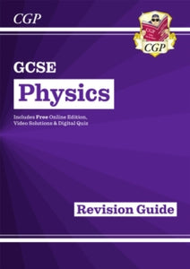 New GCSE Physics Revision Guide inc Online Edition, Videos & Quizzes - CGP Books; CGP Books (Paperback) 29-04-2016 