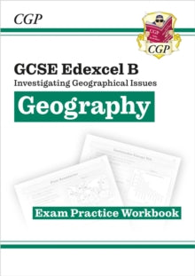 CGP GCSE Geography 9-1 Revision  GCSE Geography Edexcel B Exam Practice Workbook (answers sold separately) - CGP Books; CGP Books (Paperback) 25-10-2023 
