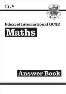 CGP IGCSE Maths  Edexcel International GCSE Maths Answers for Workbook - CGP Books; CGP Books (Paperback) 21-08-2023 