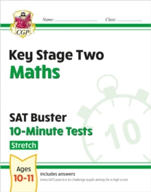 New KS2 Maths SAT Buster 10-Minute Tests - Stretch (for the 2022 tests) - CGP Books; CGP Books (Paperback) 27-05-2016 