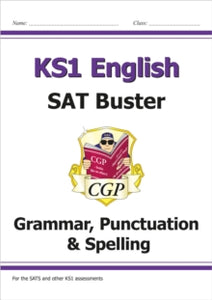 KS1 English SAT Buster: Grammar, Punctuation & Spelling (for the 2022 tests) - CGP Books; CGP Books (Paperback) 06-12-2016 