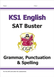 KS1 English SAT Buster: Grammar, Punctuation & Spelling (for the 2022 tests) - CGP Books; CGP Books (Paperback) 06-12-2016 