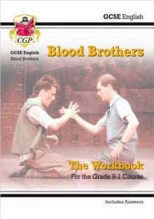 CGP GCSE English Text Guide Workbooks  GCSE English - Blood Brothers Workbook (includes Answers) - CGP Books; CGP Books (Paperback) 21-09-2017 