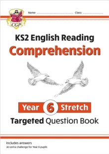 CGP Year 6 English  KS2 English Year 6 Stretch Reading Comprehension Targeted Question Book (+ Ans) - CGP Books; CGP Books (Paperback) 18-08-2021 