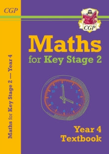 KS2 Maths Textbook - Year 4 - CGP Books; CGP Books (Paperback) 26-05-2017 