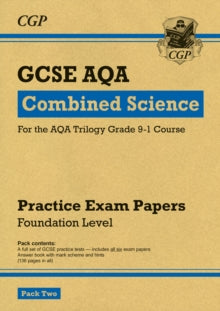 Grade 9-1 GCSE Combined Science AQA Practice Papers: Foundation Pack 2 - CGP Books; CGP Books (Paperback) 02-10-2017 