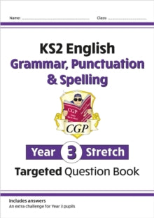 CGP Year 3 English  KS2 English Year 3 Stretch Grammar, Punctuation & Spelling Targeted Question Book (w/Answers) - CGP Books; CGP Books (Paperback) 30-05-2022 