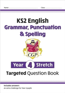 CGP Year 4 English  KS2 English Year 4 Stretch Grammar, Punctuation & Spelling Targeted Question Book (with Answers) - CGP Books; CGP Books (Paperback) 20-05-2022 