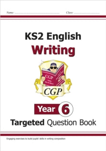 KS2 English Writing Targeted Question Book - Year 6 - CGP Books; CGP Books (Paperback) 16-05-2018 