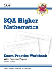 New CfE Higher Maths: SQA Exam Practice Workbook - includes Answers - CGP Books; CGP Books (Paperback) 02-08-2019 
