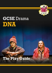 Grade 9-1 GCSE Drama Play Guide - DNA - CGP Books; CGP Books (Paperback) 03-08-2018 