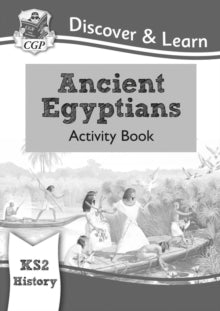 CGP KS2 History  KS2 History Discover & Learn: Ancient Egyptians Activity Book - CGP Books; CGP Books (Paperback) 11-12-2018 