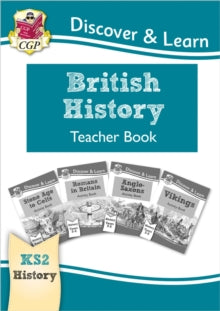 CGP KS2 History  KS2 History Discover & Learn: British History Teacher Book (Years 3-6) - CGP Books; CGP Books (Paperback) 04-07-2018 
