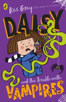 A Daisy Story  Daisy and the Trouble with Vampires - Kes Gray; Nick Sharratt; Garry Parsons (Paperback) 03-09-2020 