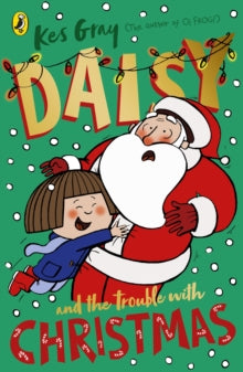 A Daisy Story  Daisy and the Trouble with Christmas - Kes Gray; Garry Parsons; Nick Sharratt (Paperback) 01-10-2020 