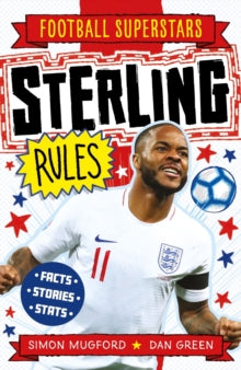 Sterling Rules - Simon Mugford; Dan Green; Football Superstars (Paperback) 09-07-2020 