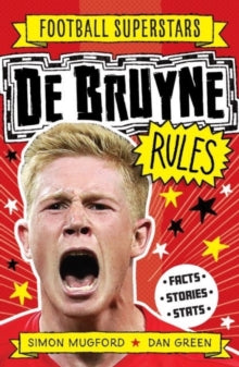 De Bruyne Rules - Simon Mugford; Dan Green; Football Superstars (Paperback) 05-08-2021 