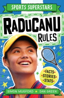 Sports Superstars  Raducanu Rules - Simon Mugford; Dan Green (Paperback) 23-06-2022 