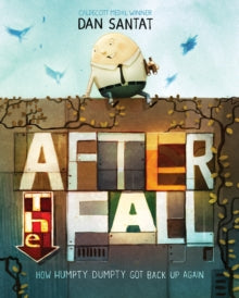 After the Fall - Dan Santat (Paperback) 01-03-2018 Short-listed for UKLA Book Award (UK).