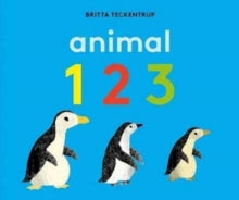 Britta Teckentrup  Animal 123 - Britta Teckentrup; Britta Teckentrup (Hardback) 09-03-2017 