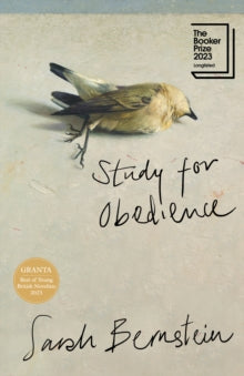 Study for Obedience: Shortlisted for the Booker Prize 2023 - Sarah Bernstein (Hardback) 06-07-2023 