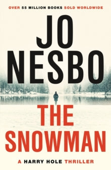 Harry Hole  The Snowman: The seventh book in the Harry Hole series from the Sunday Times bestselling author of The Kingdom - Jo Nesbo; Don Bartlett (Paperback) 06-11-2014 