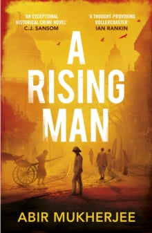 Wyndham and Banerjee series  A Rising Man: Wyndham and Banerjee Book 1 - Abir Mukherjee (Paperback) 04-05-2017 Winner of CWA Endeavour Historical Dagger 2017. Short-listed for Jhalak Prize 2017 (UK) and HWA Goldsboro Debut Crown 2017 (UK) and Crime W