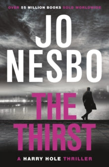Harry Hole  The Thirst: The gripping Sunday Times #1 bestseller - Jo Nesbo; Neil Smith (Paperback) 14-12-2017 