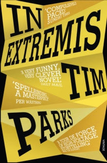 In Extremis - Tim Parks (Paperback) 22-03-2018 