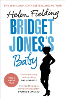 Bridget Jones's Diary  Bridget Jones's Baby: The Diaries - Helen Fielding (Paperback) 01-06-2017 Winner of Bollinger Everyman Wodehouse Prize 2017 (UK).