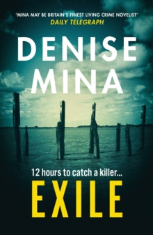 Garnethill  Exile - Denise Mina (Paperback) 03-01-2019 