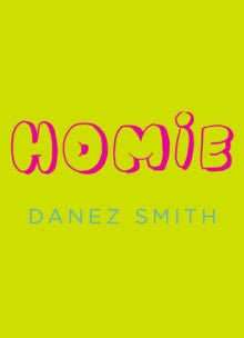 Homie - Danez Smith (Paperback) 20-02-2020 