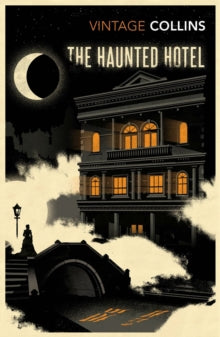 The Haunted Hotel - Wilkie Collins (Paperback) 05-11-2015 