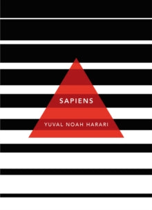 Patterns of Life  Sapiens: A Brief History of Humankind: (Patterns of Life) - Yuval Noah Harari (Paperback) 10-01-2019 