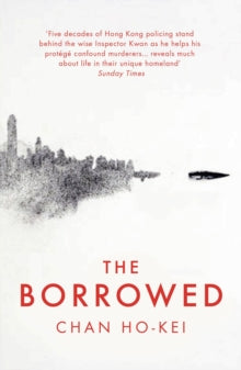 The Borrowed - Chan Ho-Kei; Jeremy Tiang (Paperback) 06-04-2017 