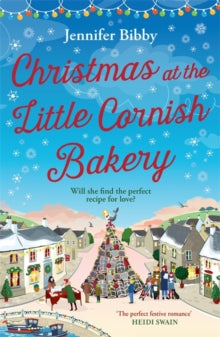 Christmas at the Little Cornish Bakery: Escape to the cosy village of Polcarrow this festive season - Jennifer Bibby (Paperback) 09-10-2025 