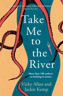 Take Me to the River - Vicky Allan; Jackie Kemp (Hardback) 11-09-2025 