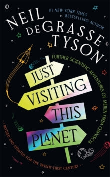 Just Visiting This Planet: Merlin Answers More Questions about Everything under the Sun, Moon and Stars - Neil deGrasse Tyson (Hardback) 21-10-2025 
