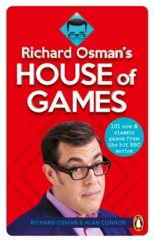 Richard Osman's House of Games: 101 new & classic games from the hit BBC series - Richard Osman; Alan Connor (Paperback) 08-10-2020 